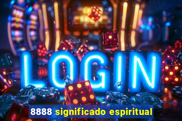 8888 significado espiritual